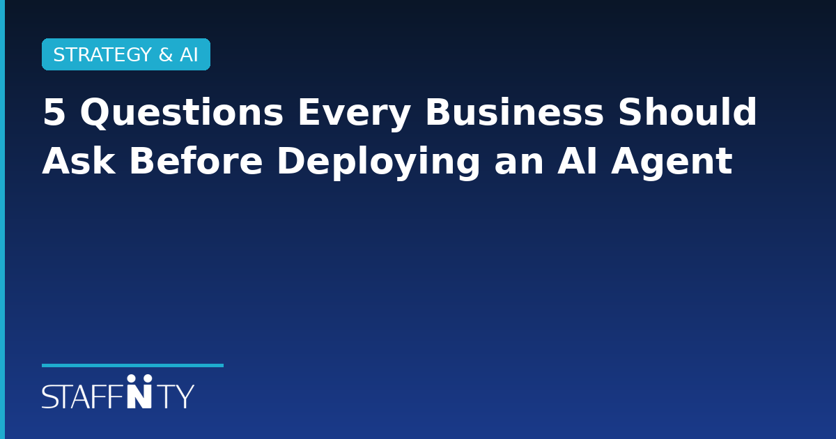 5 Questions to Ask Before Deploying AI Agents